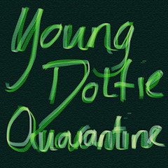 Young Dolfie - Quarantine (prod YoungDolfie & DarioSantana