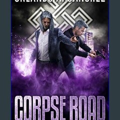 Read ebook [PDF] 💖 Corpse Road: A Montague & Strong Detective Novel (Montague & Strong Case Files