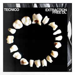 Tecnico - Extraction FREE DL