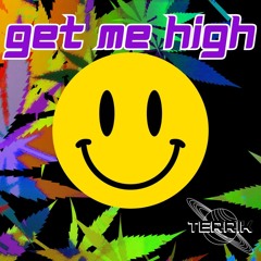 Get me high