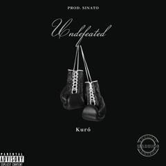 Kuró - Undefeated (Prod. Sinato)