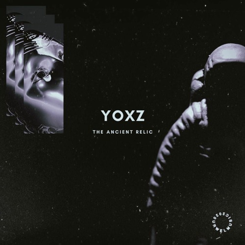 YOXZ - THE ANCIENT RELIC