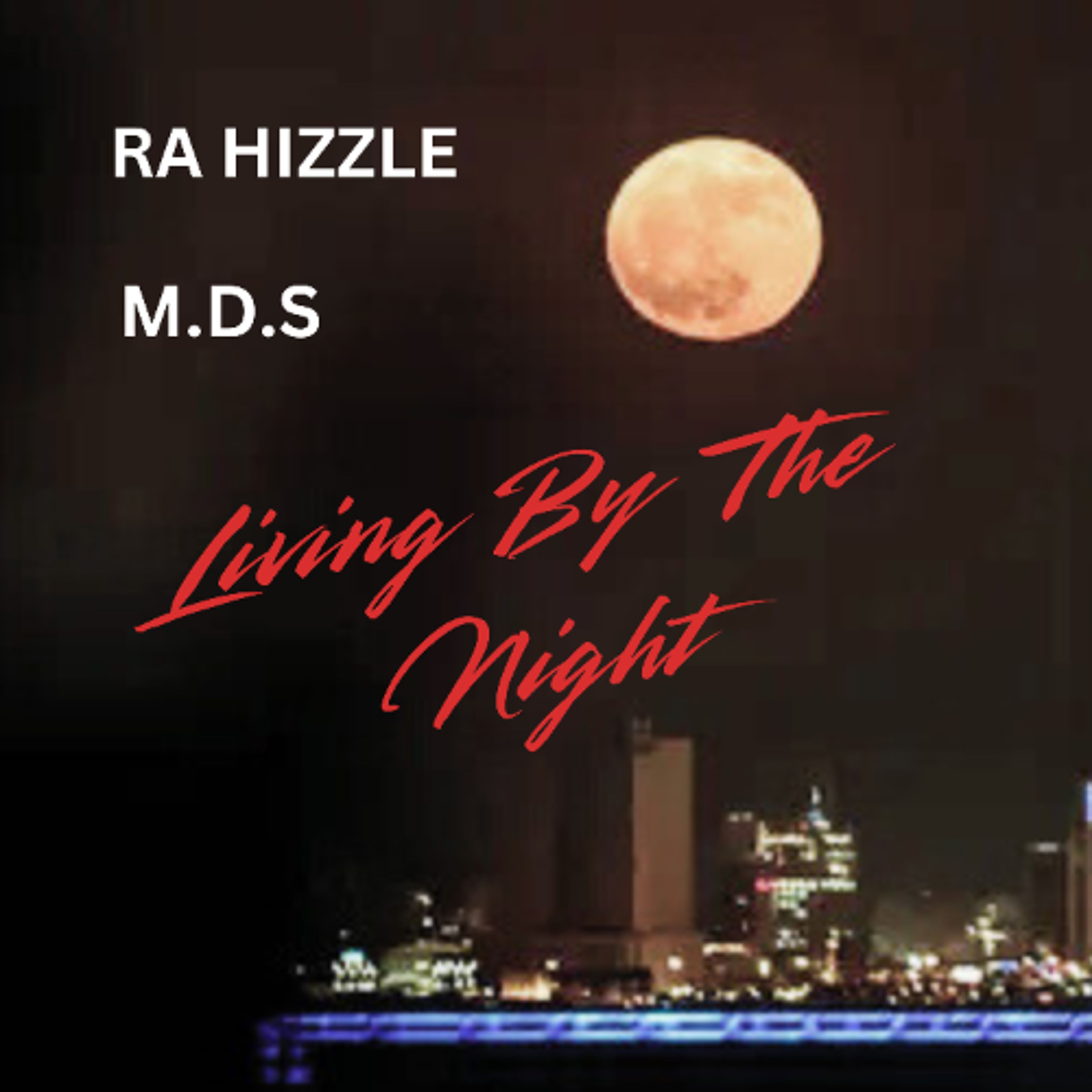 Living By The Night  Ft. M.D.S episode artwork