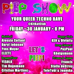 PiepShow 30.01.26 // Closing Mainhall 7:00-10:00