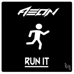 Aeøn - Run It