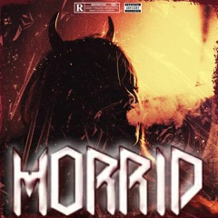 HORRID - (Prod Mp)