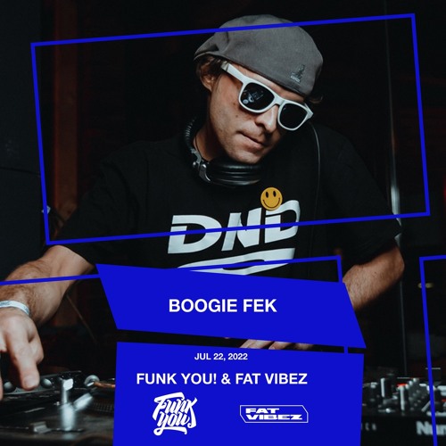 Funk You! Party - Boogie Fek (Stackenschnider 22.07.22)