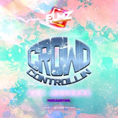 #CROWDCONTROLLIN' The Mixtape | HIP-HOP, DANCEHALL, AFROBEATS, AMAPIANO | @DJELMZ.CC