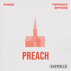 Knox,Tiffany Bynoe - Preach [Dopewax Records]
