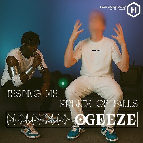 PRINCE OF FALLS - TESTING ME (OGEEZE BOOTLEG) [FREE DOWNLOAD]