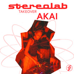 AKAI | STEREOLAB TAKEOVER @FunctionFm 26.04.2025
