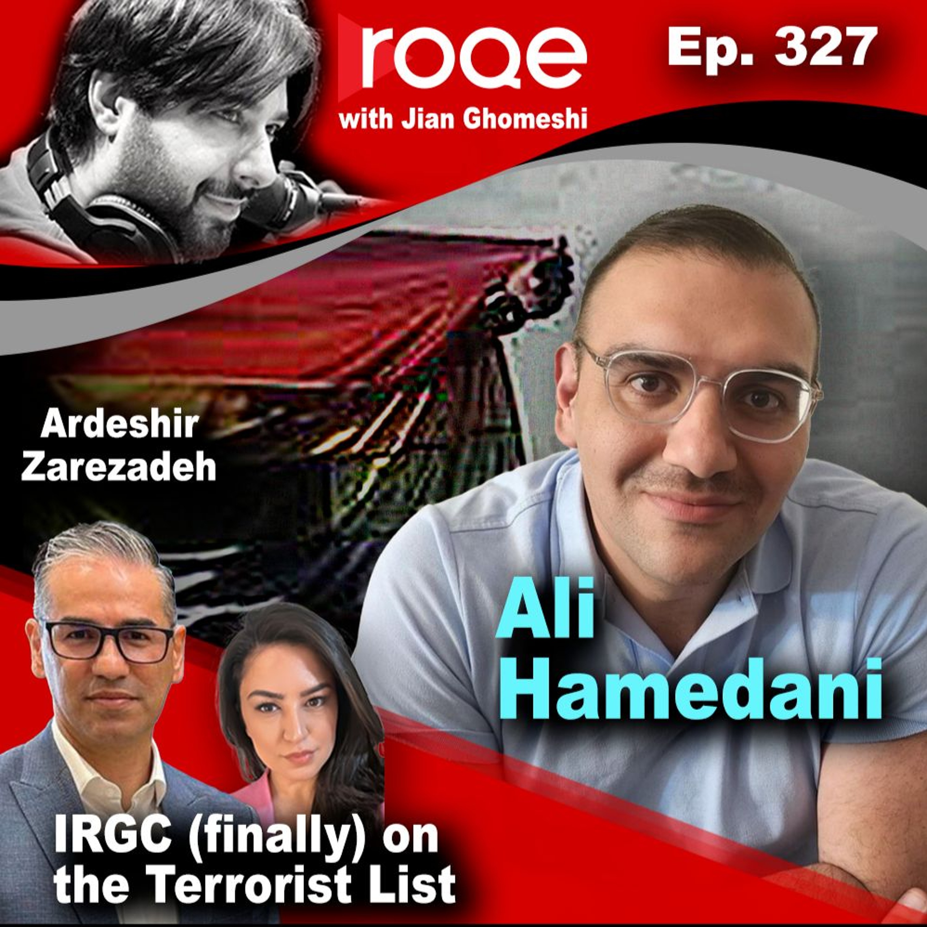 Roqe Ep. 327 - Ali Hamedani, IRGC (finally) on the Terrorist List episode artwork