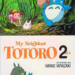 VIEW EPUB 📝 My Neighbor Totoro Volume 2 (My Neighbor Totoro Film Comics) by  Hayao M