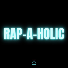 Rap-A-Holic