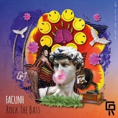 [GIT069] Facunhn - Rock The Bass