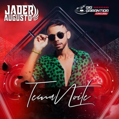 DJ JADER AUGUSTO - GIG GARANTIDA - SET TEMA NOITE