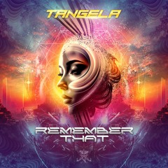 Tangela - Remember That (Original Mix)