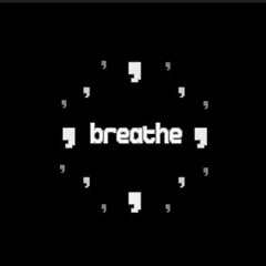 Breathe
