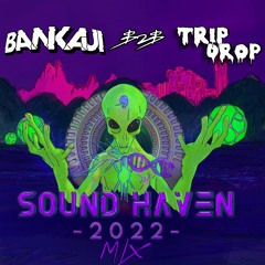 SOUND HAVEN 2022 - BANKaJI B2B TRIP DROP
