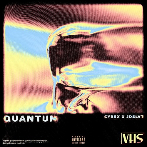 CYREX x JDSLVT - QUANTUM