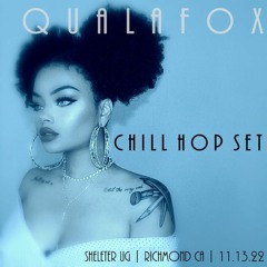 Chill Hop Set | Shelter UG | Richmond CA | 11.13.22