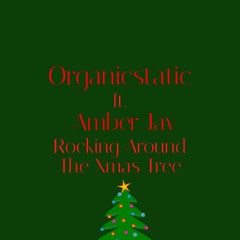 Rocking Around The Xmas Tree ft. Amber Jay