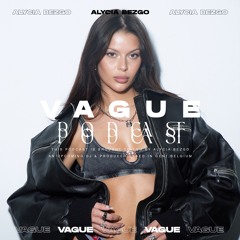 VAGUE PODCAST 060 / ALYCIA BEZGO