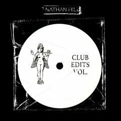 CLUB EDITS VOL.1 - NATHAN HILL (Mashup Pack)