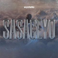 SASAGEYO (WYNTELLA EDIT)