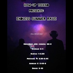 Endless Summer Rave @ Adrian C at. Ham-Up Tekkno Event - 26.8.22