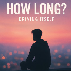 How Long?