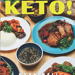 Access PDF 📨 KETO!: Easy Ketogenic Diet Tasty Delicious 100 Recipes Guide Organic Un