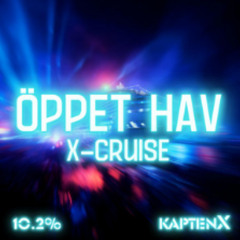 ÖPPET HAV (X-CRUISE) (LaserSnärt Remix)