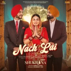 Nach Lai | Gulab Sidhu | Surjeet Khan | Jasmeen Akhtar