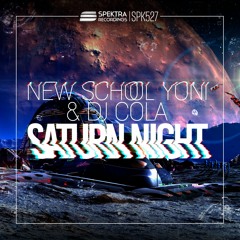 New School Yoni & DJ Cola - Saturn Night