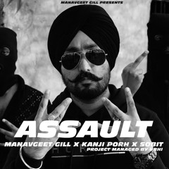 Assault | Manavgeet Gill