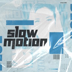 Slow Motion (Howz Remix) [Original by TMF]
