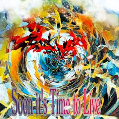 Soon its Time to Live