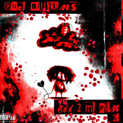 Quey Billyons - Add 2 My Pain 2.
