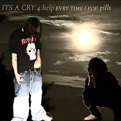 Social Situations- It’s A Cry 4 Help evry time i pop pills(prod. WakeUp, Donnie)