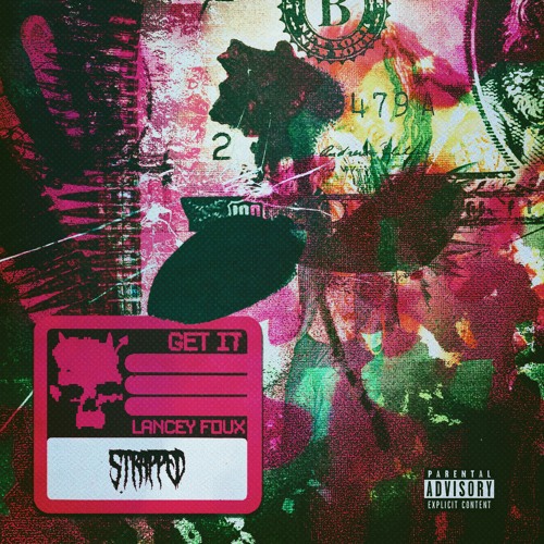 Lancey Foux - Get It (Prod. Back2bally)