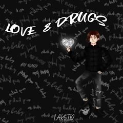 Laksid- love & drugs(prod. Haunted man)