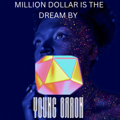Million Dollar Is The Dream.Mp3