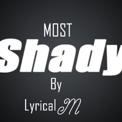 Most Shady