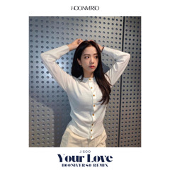JISOO - Your Love (HOONIVERSO Remix)