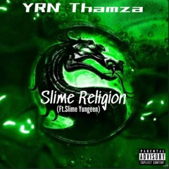 Slime Religion (Ft.Slime Yungeen)[Unmixed]