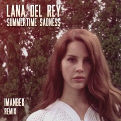Summertime Sadness Tydat Remix