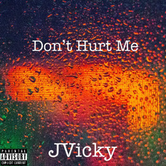 Don't Hurt Me