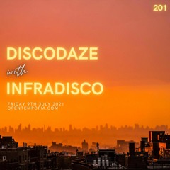 DiscoDaze #201 - 09.07.21 (Guest Mix - Infradisco)