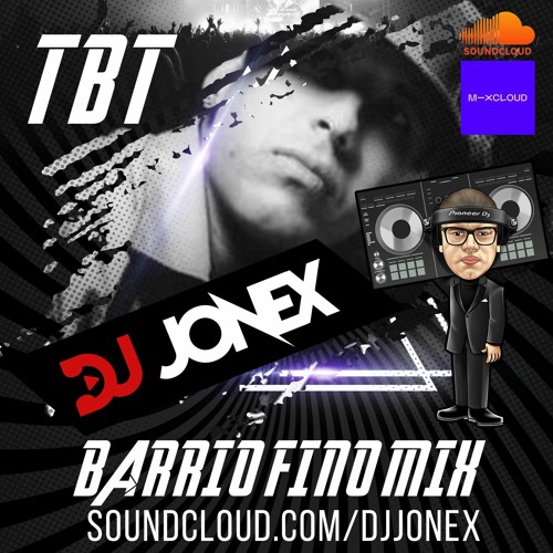 Stream Daddy Yankee - Barrio Fino TBT Reggaeton Mix By DJ Jonex by DJ JONEX